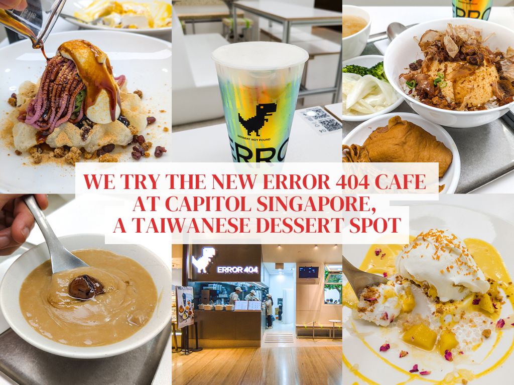Review: Error 404 cafe at Capitol Singapore is chef Pang’s sweet return to what he does best